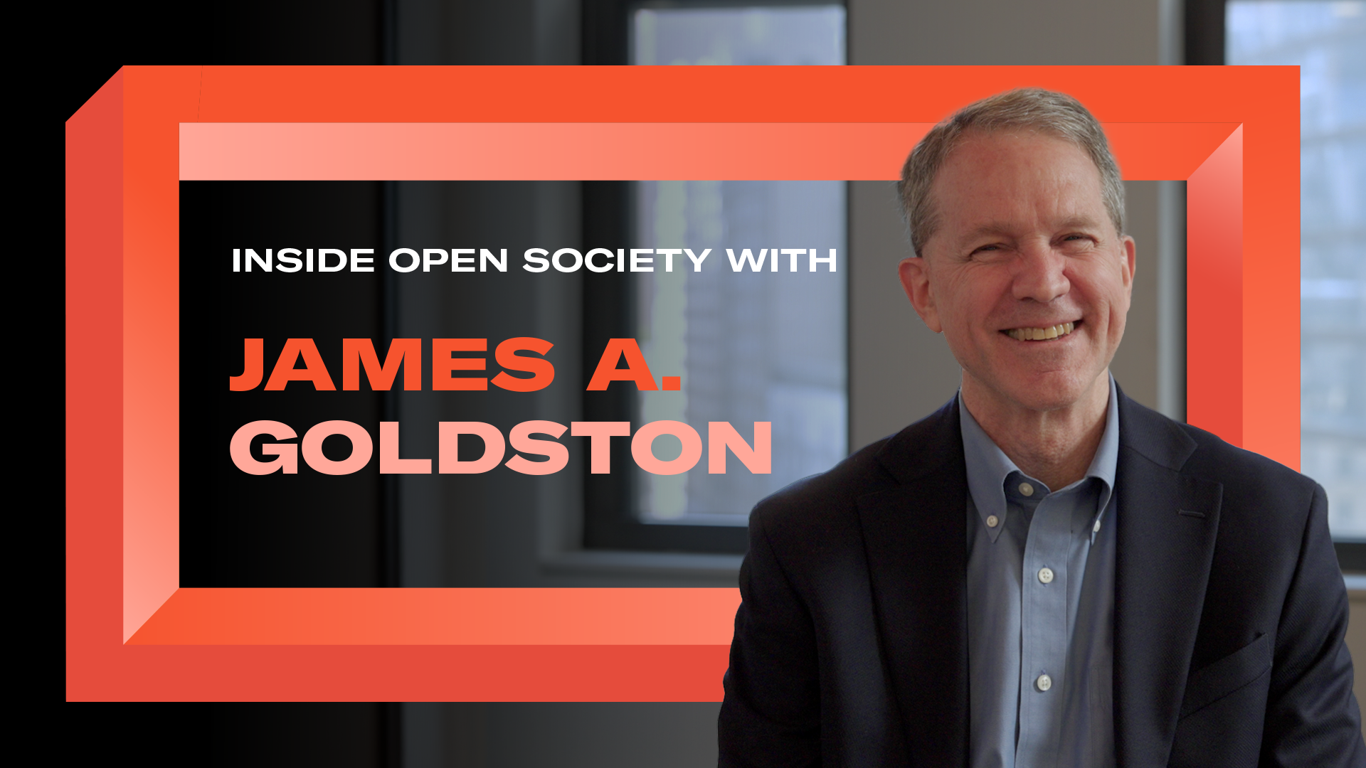 Inside Open Society with James Goldston