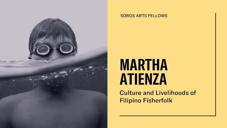 A graphic with a black and white photograph of a boy wearing goggles on the left with text on the right that reads: Soros Arts Fellows, Martha Atienza, Protecting the Culture and Livelihoods of Filipino Fisherfolk.