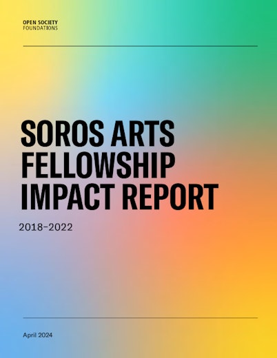 First page of PDF with filename: soros-arts-fellowship-impact-report-20240508.pdf