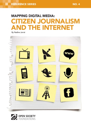 Mapping Digital Media: Citizen Journalism and the Internet - Open Society  Foundations